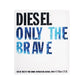 Diesel Only The Brave Pour Homme Eau De Toilette For Him 125ml