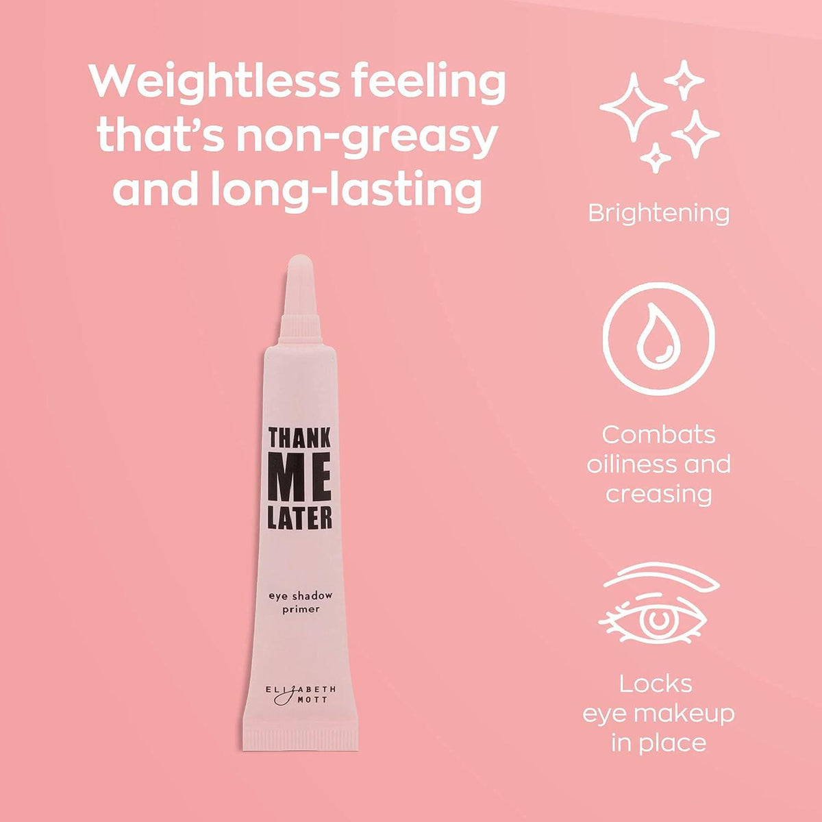 Elizabeth Mott Elizabeth Mott Thank Me Later Eye Primer Long-Lasting, Matte Eyeshadow Base For Oily Lids And Crease-Free Wear Pore Minimizer, Wrinkle-Filling, Shine Control Formula Smudge-Proof, Lightweight, 10g
